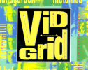 Vid Grid